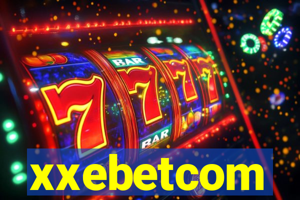 xxebetcom